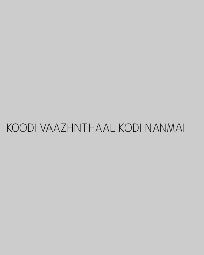 KOODI VAAZHNTHAAL KODI NANMAI (2000) poster